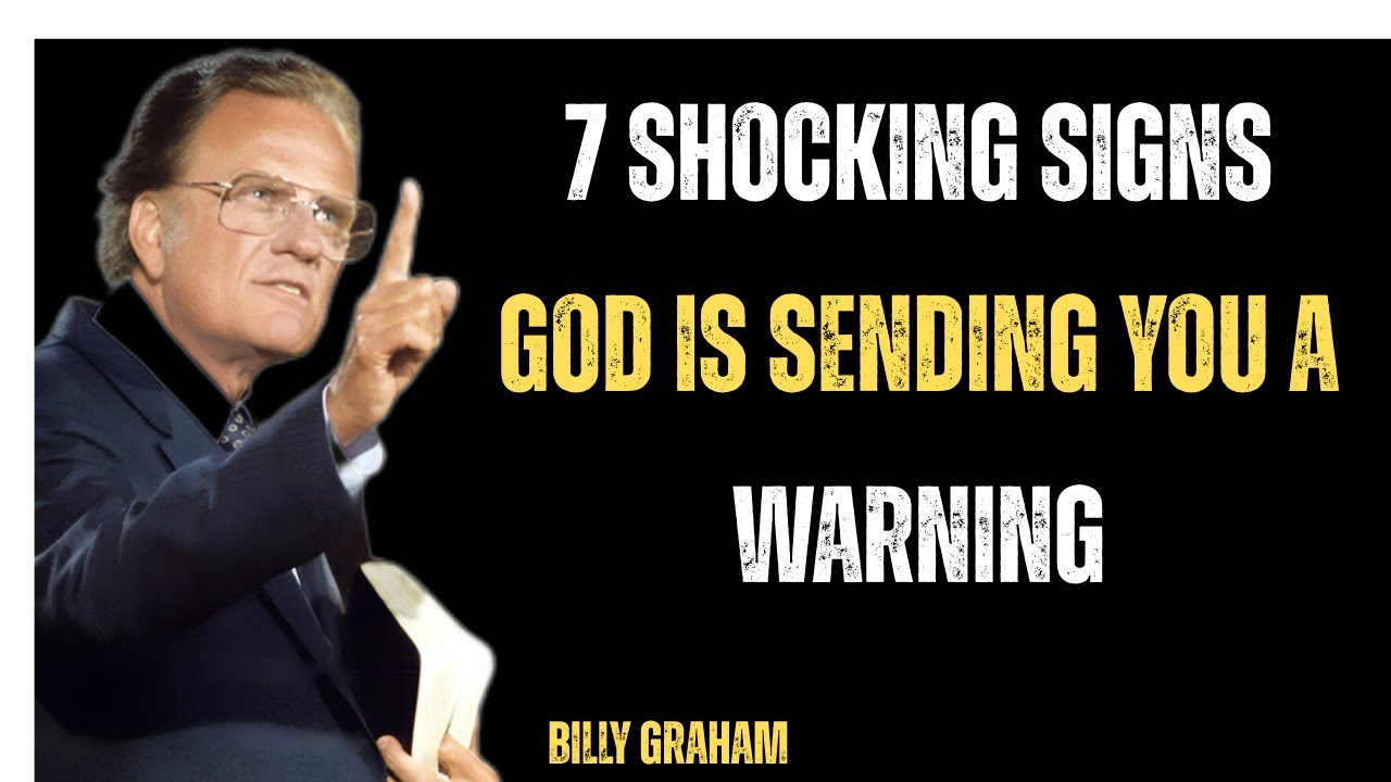 7 Shocking Signs God Is Sending You a Warning! | Powerful Christian Message by Billy Graham