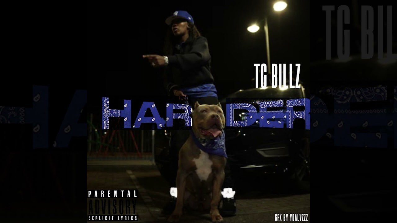Harder - TG Billz