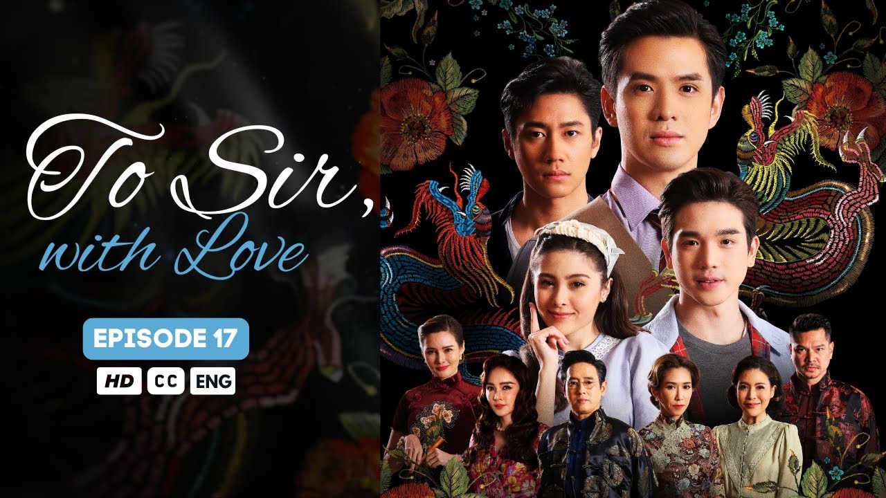 To Sir, With Love - Episode 17 (ENG SUBS)