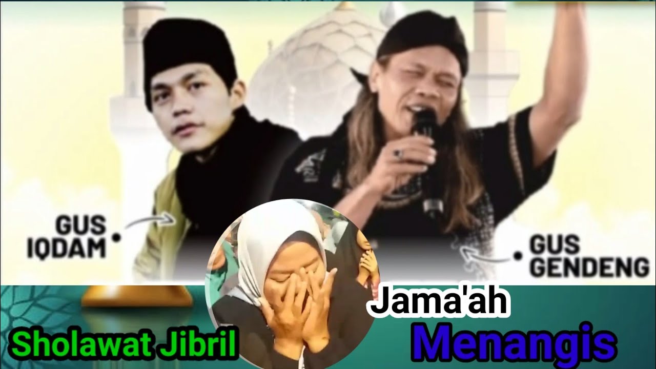 gus gendeng ft gus iqdam Ds.Duwet sholawat jibril jamaah menangis