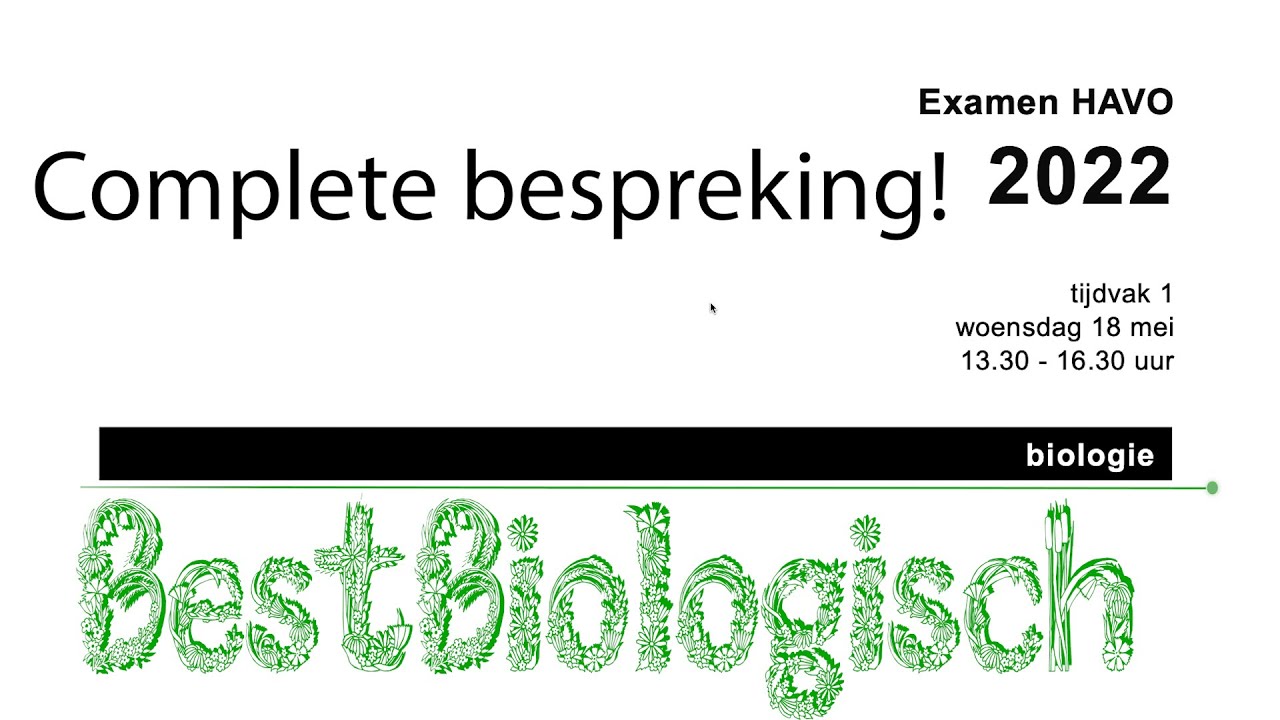 Complete bespreking biologie examen havo 2022 eerste tijdvak
