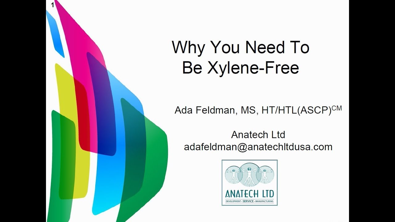 7 25 19   Why You Need to be Xylene free