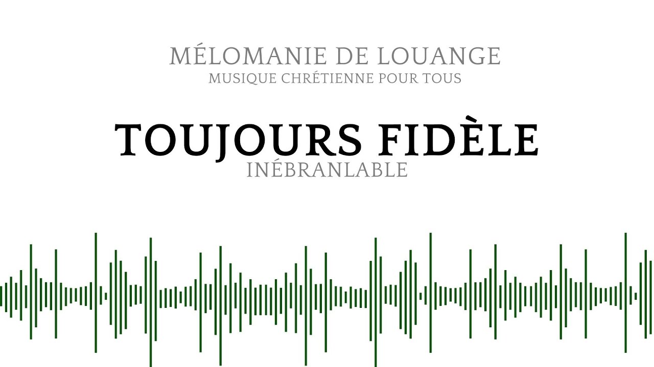 Toujours fidèle - Chant de foi et d’espérance