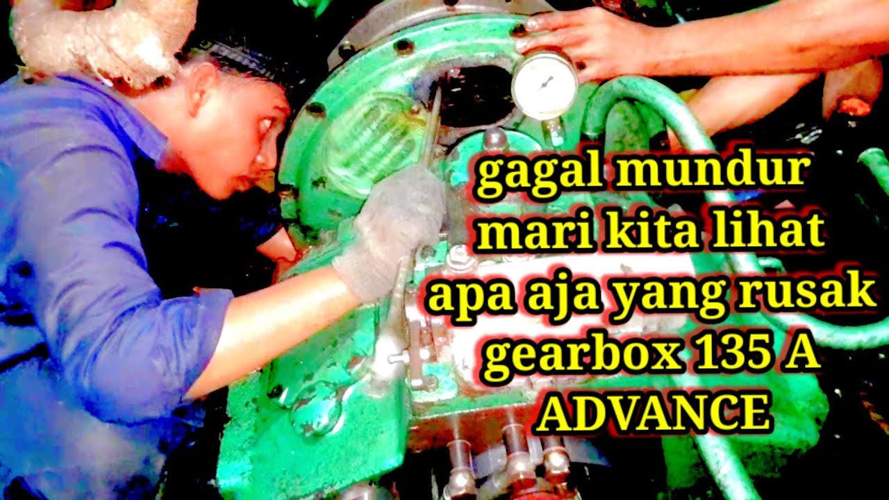 gearbox 135a tidak bisa mundur