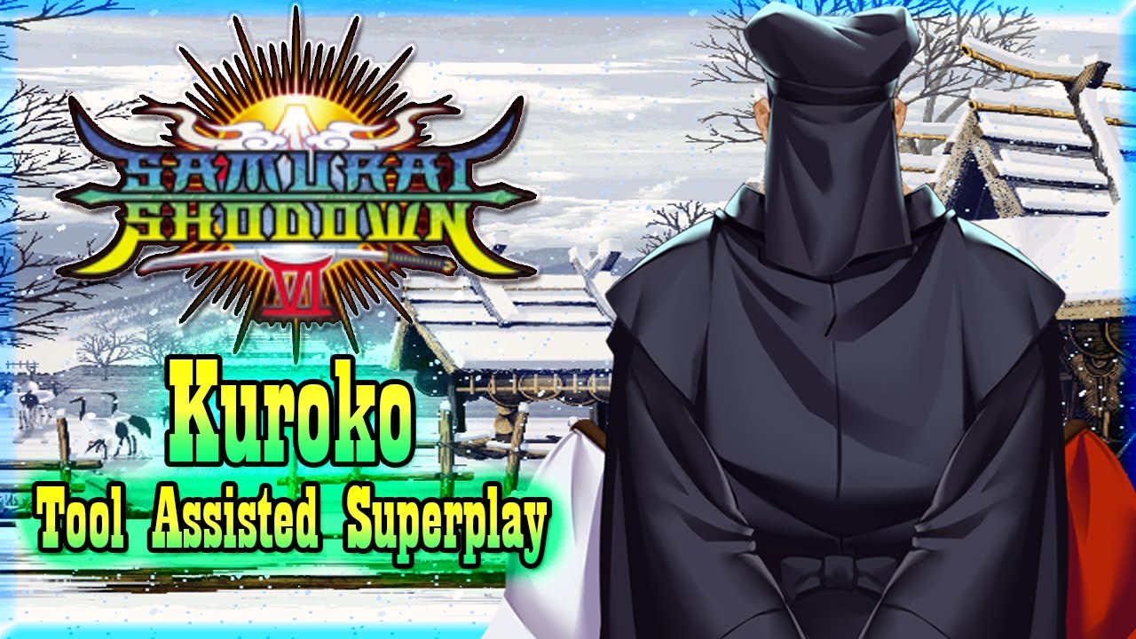 【TAS】SAMURAI SHODOWN VI - KUROKO (REMAKE)