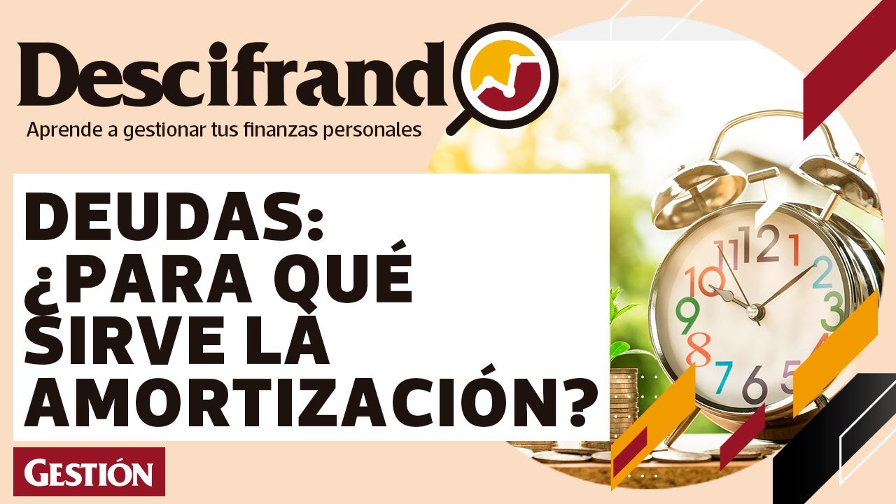 AMORTIZACIÓN DE DEUDA: esto debes saber antes de hacerlo