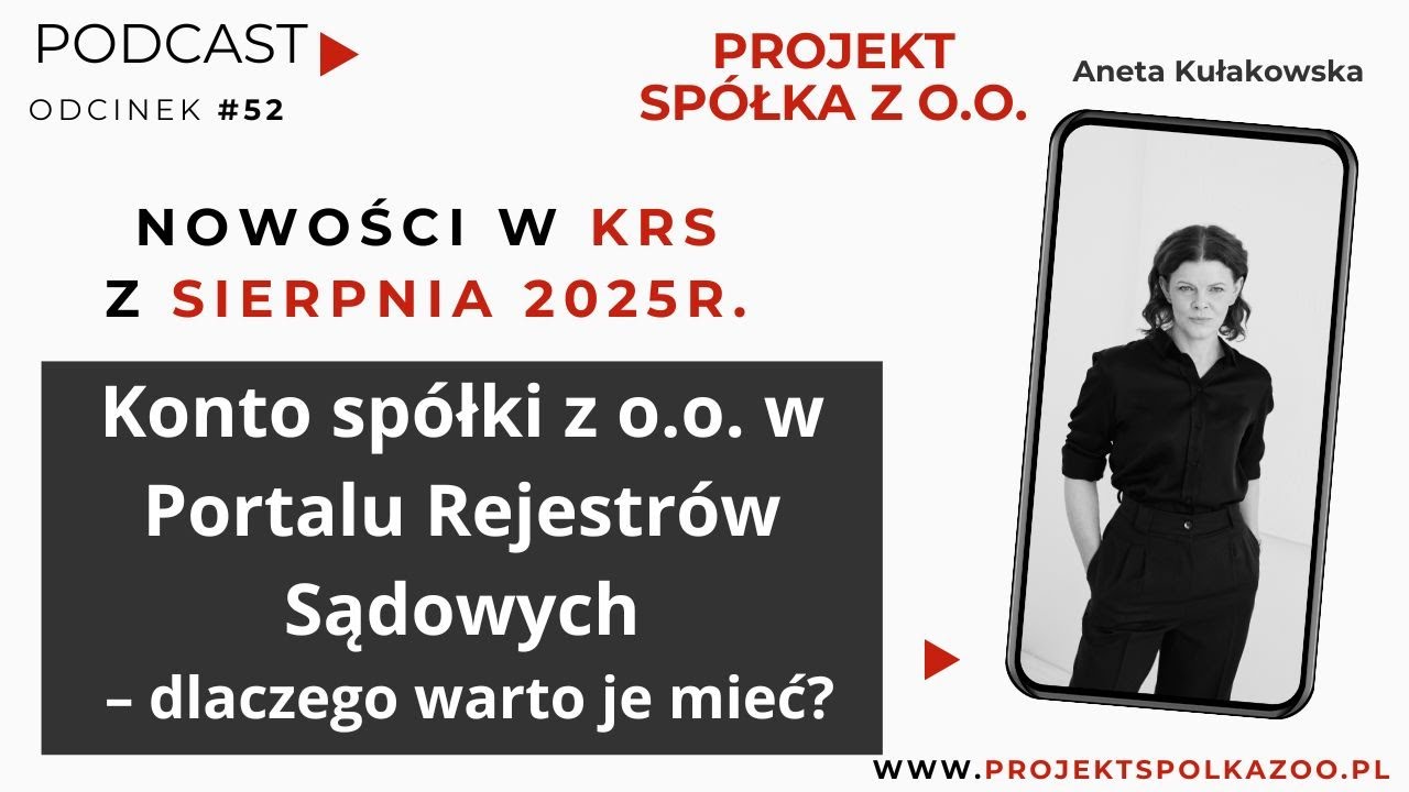 Nowości w KRS dla SPÓŁKI Z O.O. - Konto spółki w Portalu Rejestrów Sądowych– dlaczego warto je mieć?