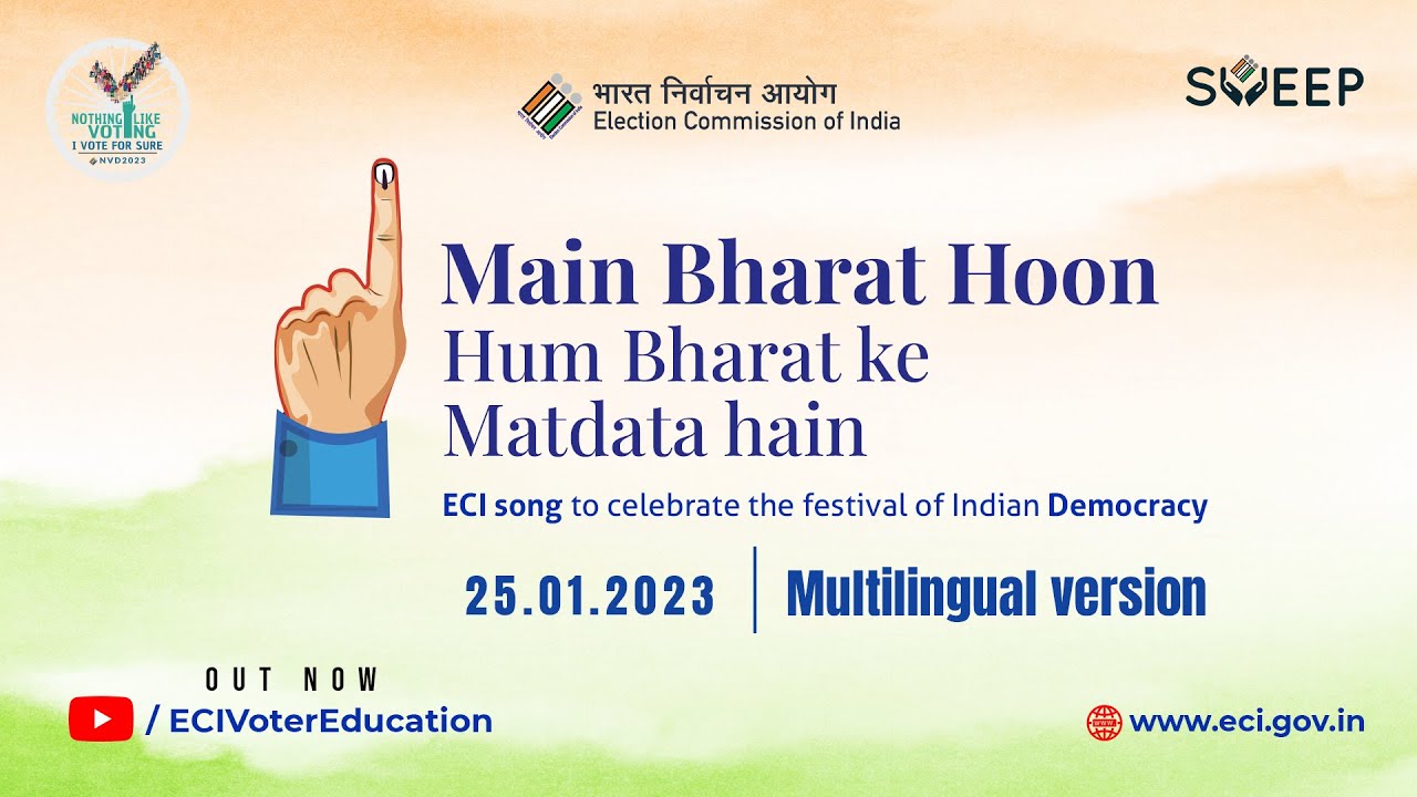 Main Bharat Hoon- Hum Bharat Ke Matdata Hain | ECI Song | NVD 2023 | Multilingual Version