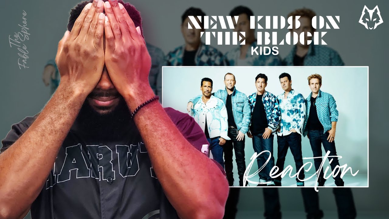 FIRST TIME HEARING: New Kids On The Block - Kids (Official Music Video) | BEST REACTION!