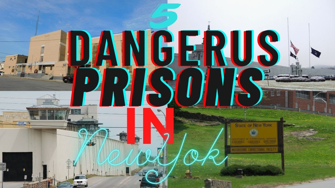5 dangerous Prisons in New York