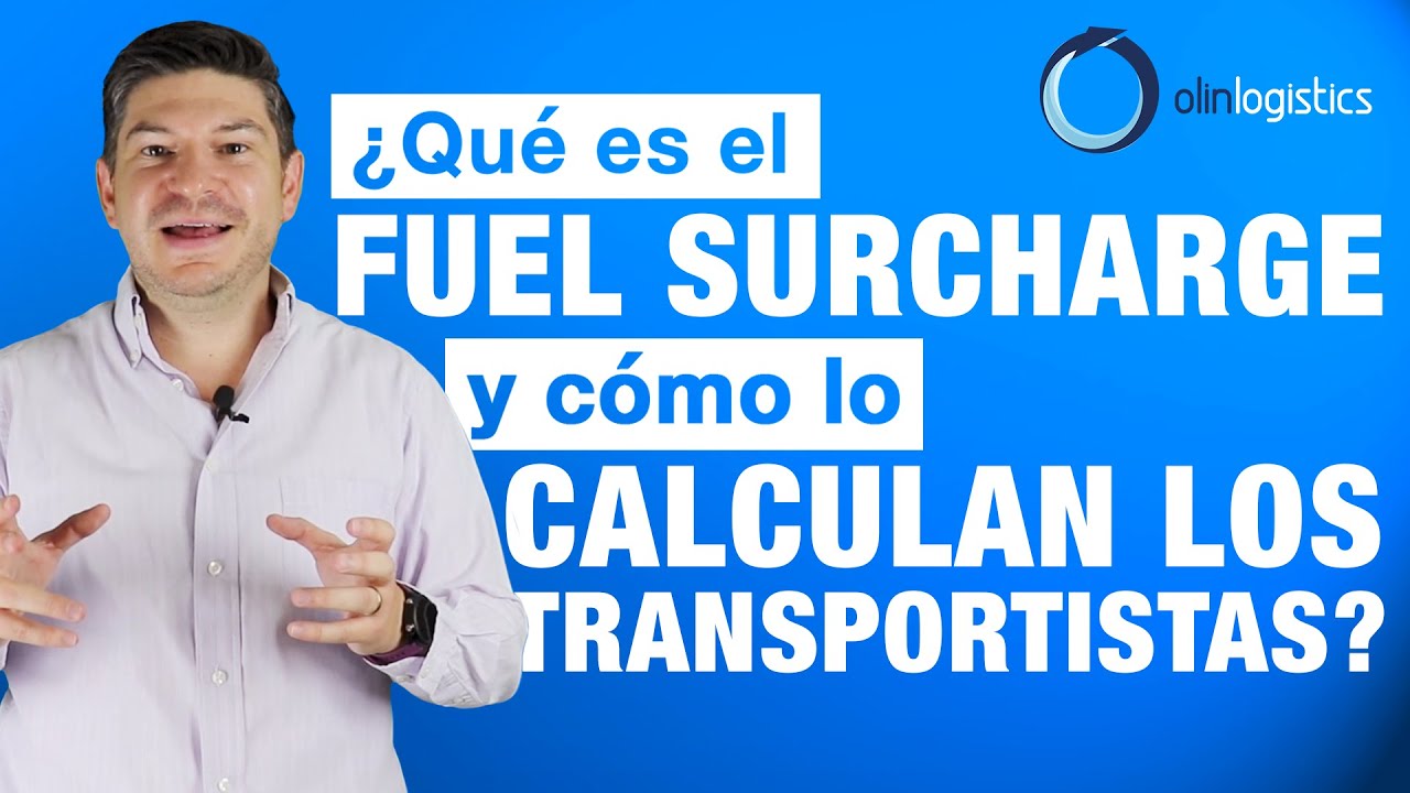 &iquest;Qu&eacute; es el Fuel Surcharge y c&oacute;mo se calcula?