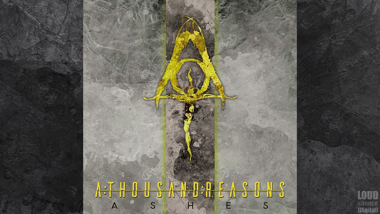A Thousand Reasons 'Ashes'