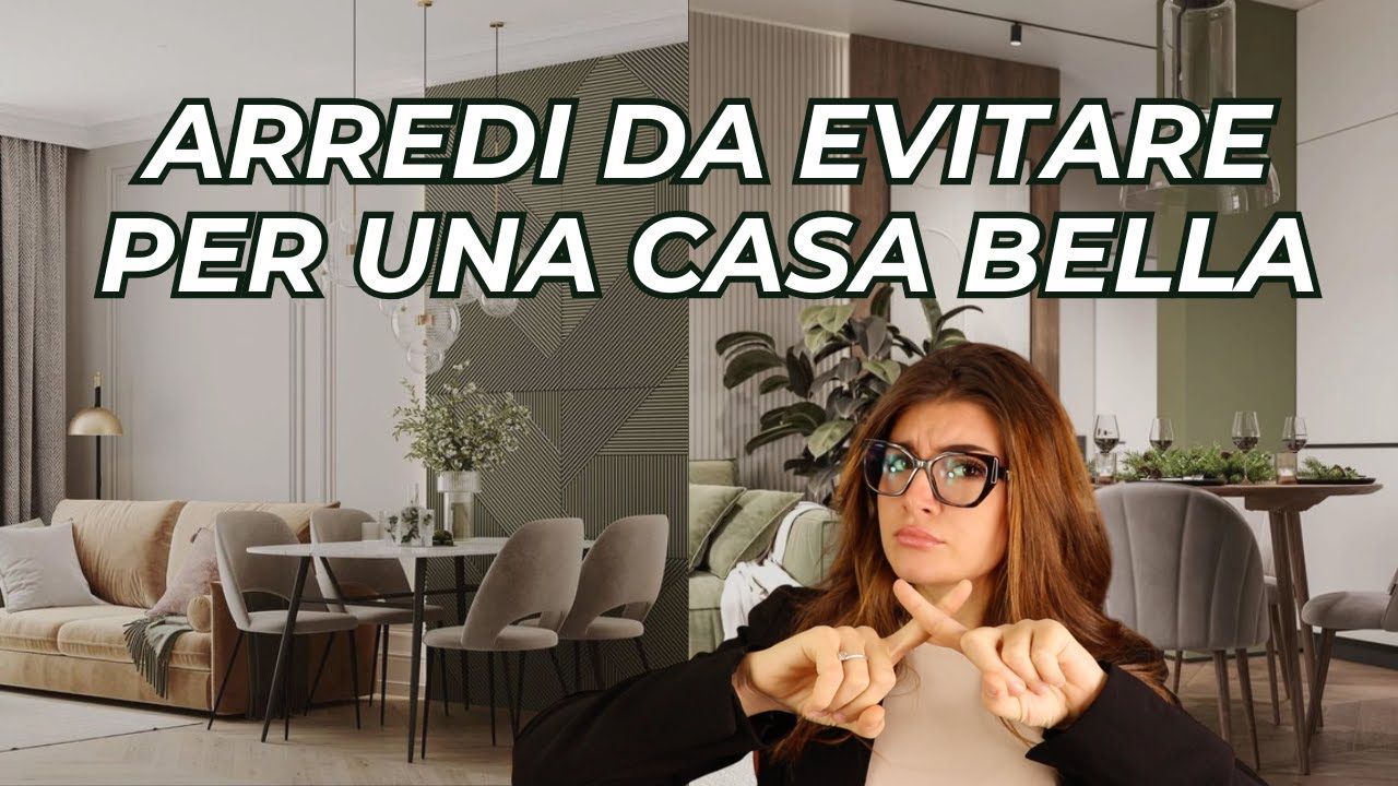 ARREDI DA EVITARE: per Rendere Bella la tua Casa