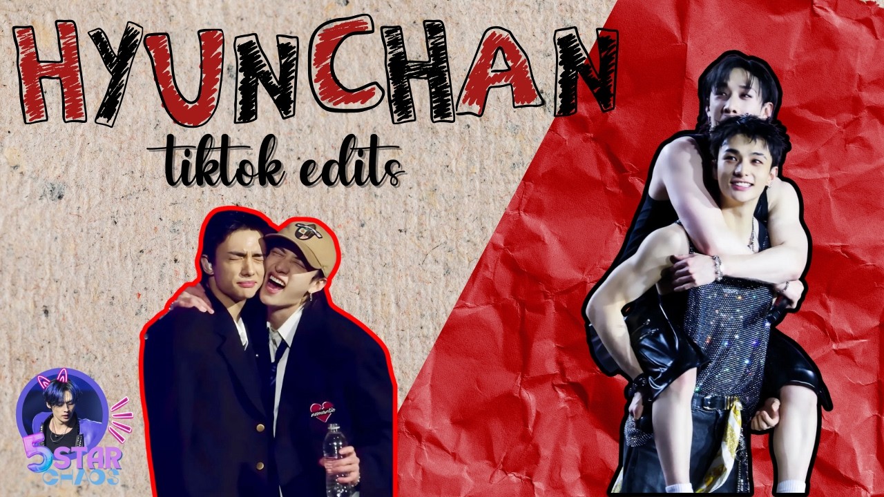 HyunChan TikTok Edits - #1