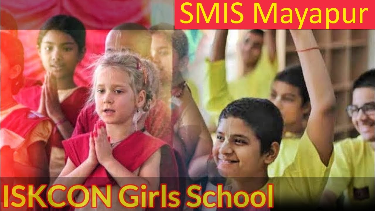 ISKCON GIRLS SCHOOL SMIS Mayapur