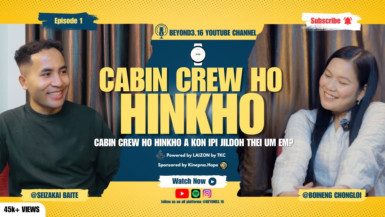 Cabin Crew ho hinkho | Boineng Chongloi | Beyond3.16 with Kai #ep1