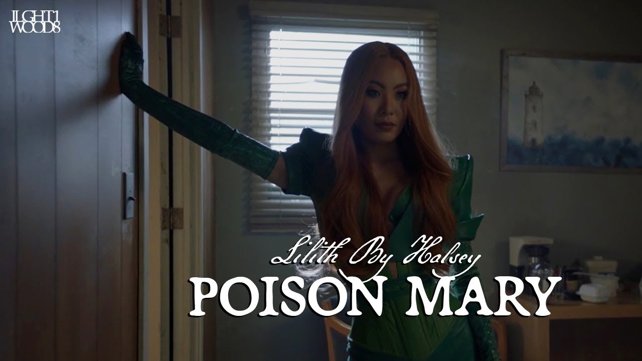Poison Mary | Lilith by Halsey (Batwoman: Pick Your Poison)