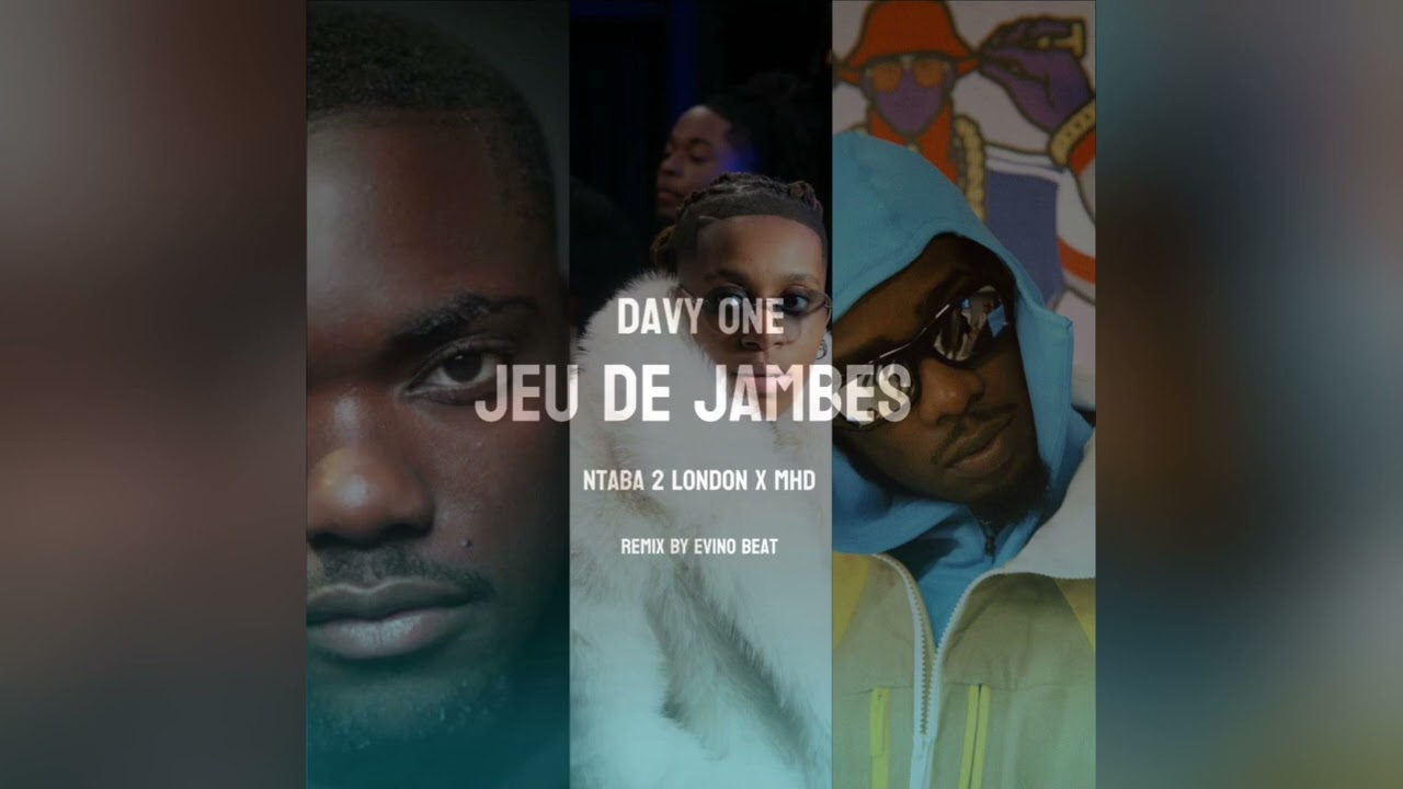 Davy One - Jeu de Jambes (Remix by Evino Beat) & Ntaba 2 London, MHD