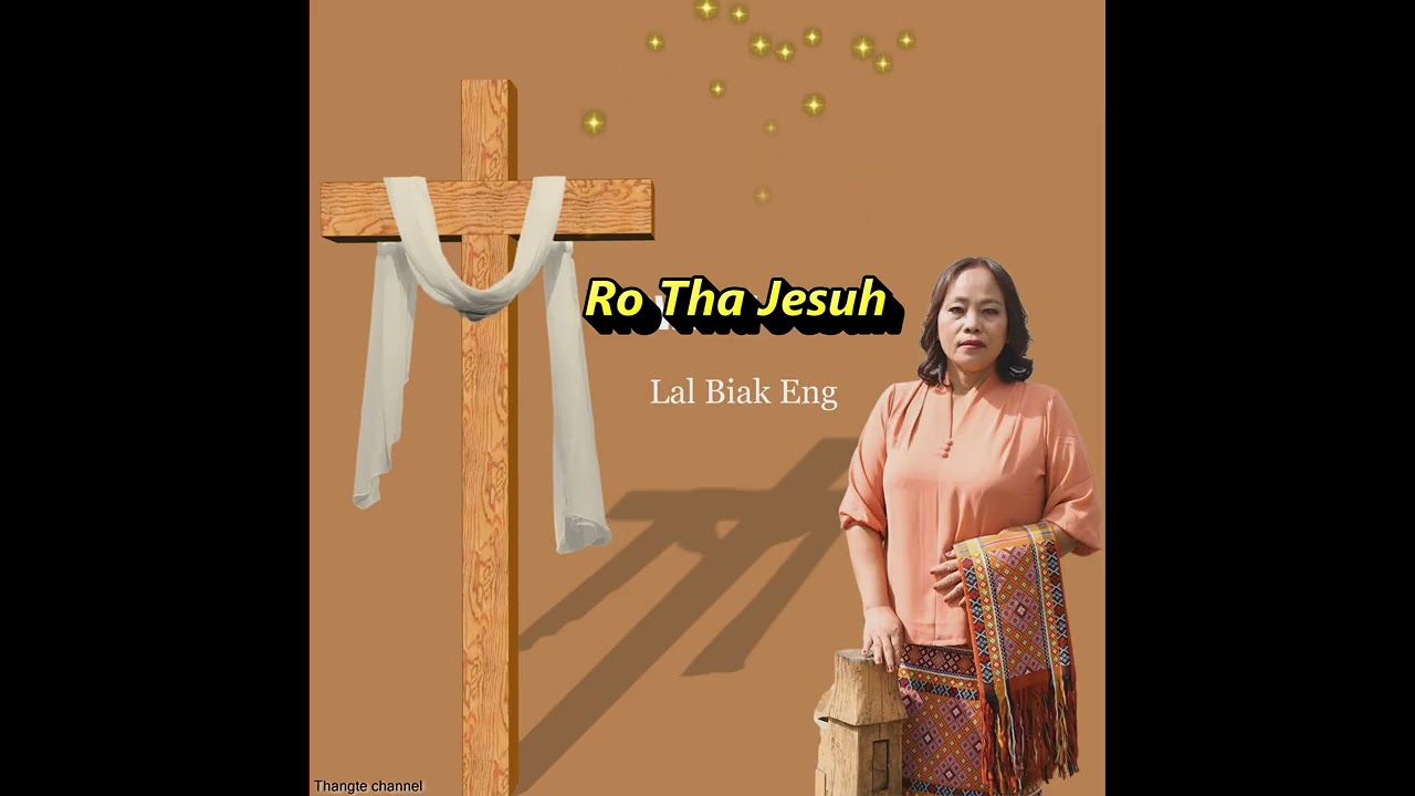 Dorcas Lal Biak Eng- Ro Tha Jesuh