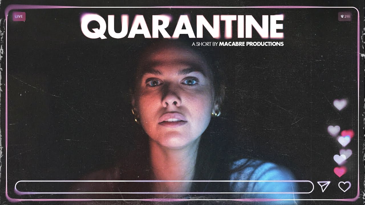 QUARANTINE | Horror Short Film