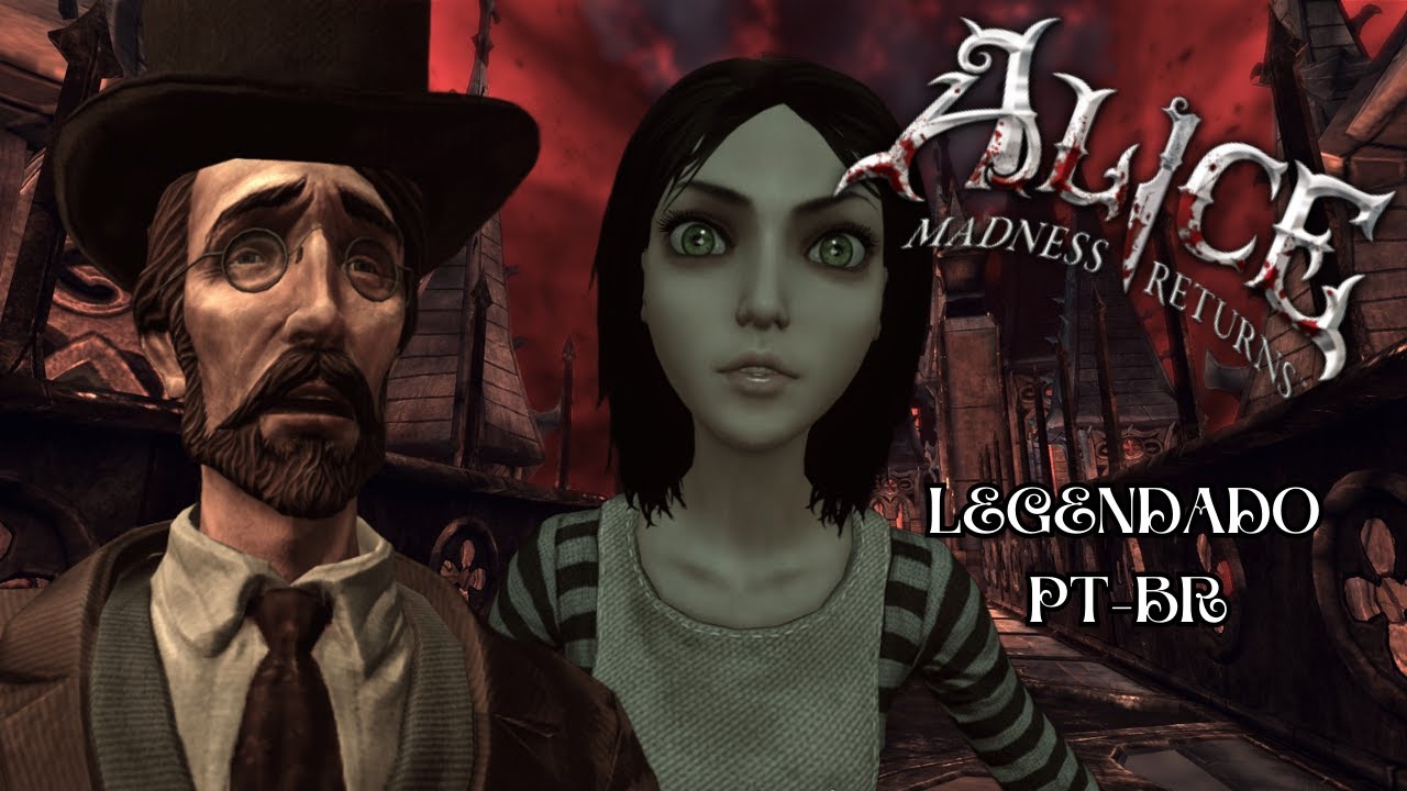 JUSTIÇA!! Alice Madness Returns - 11 FINAL  Legendado PT-Br