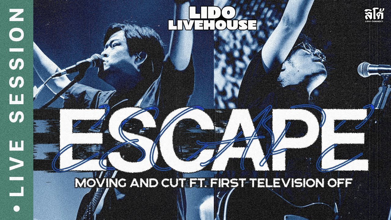 Escape I Moving and Cut ft. First Television off [Live Session]