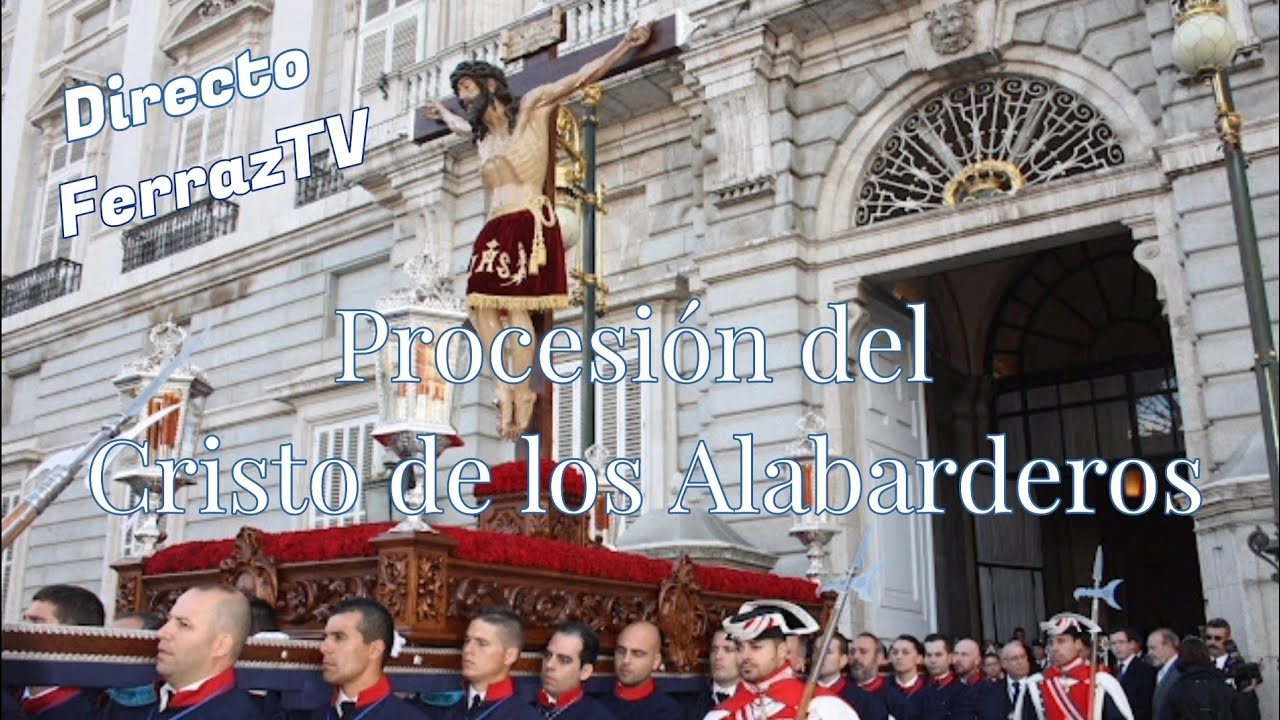 Procesión del Cristo de los Alabarderos