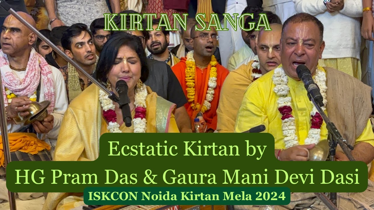 Harinaam Sankiran by HG Pram Das & Gaura Mani Devi Dasi at Kirtan Sanga 2024 by ISKCON Noida