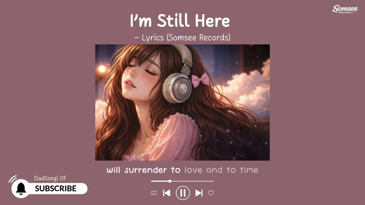 Still Waiting Song — I’m Still Here- [Lyrics & English]