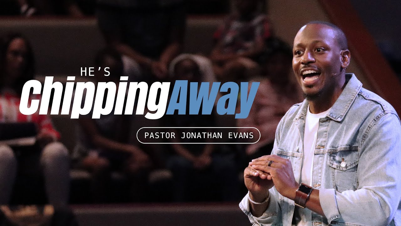 Sunday Morning Worship | He's Chipping Away