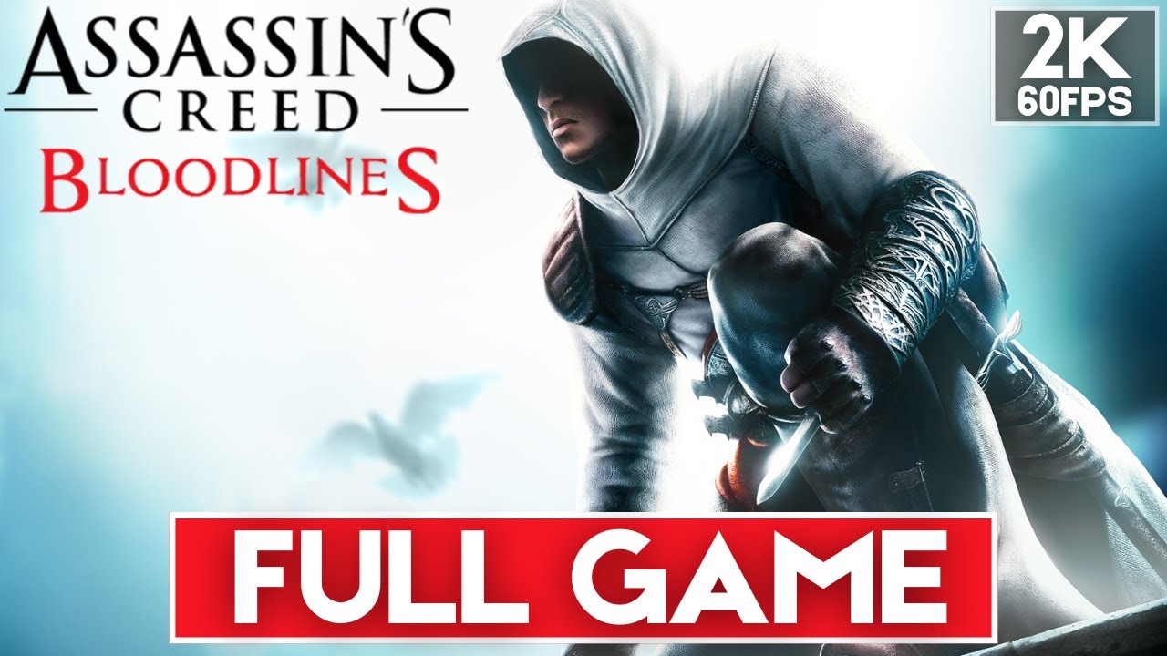ASSASSIN'S CREED BLOODLINES Modded Walkthrough [2K 60FPS] FULL GAME