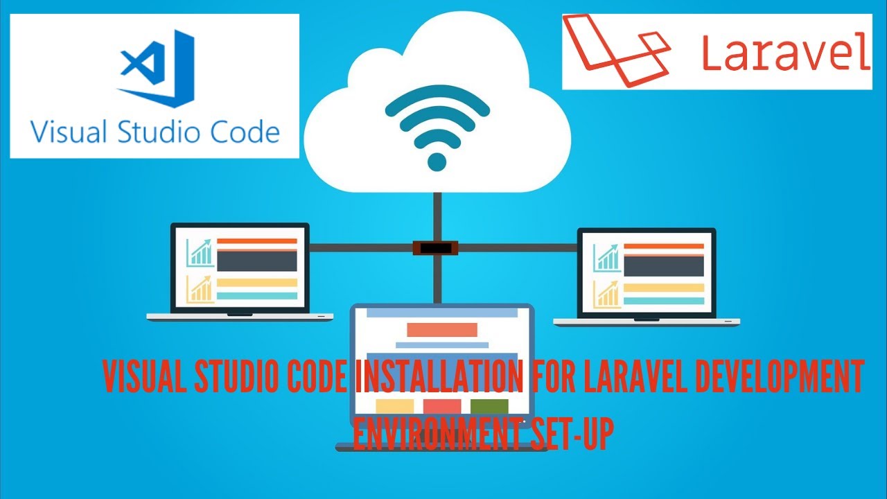 How to install Laravel in Windows: Visual Studio Code installation for Laravel Environment Set-up