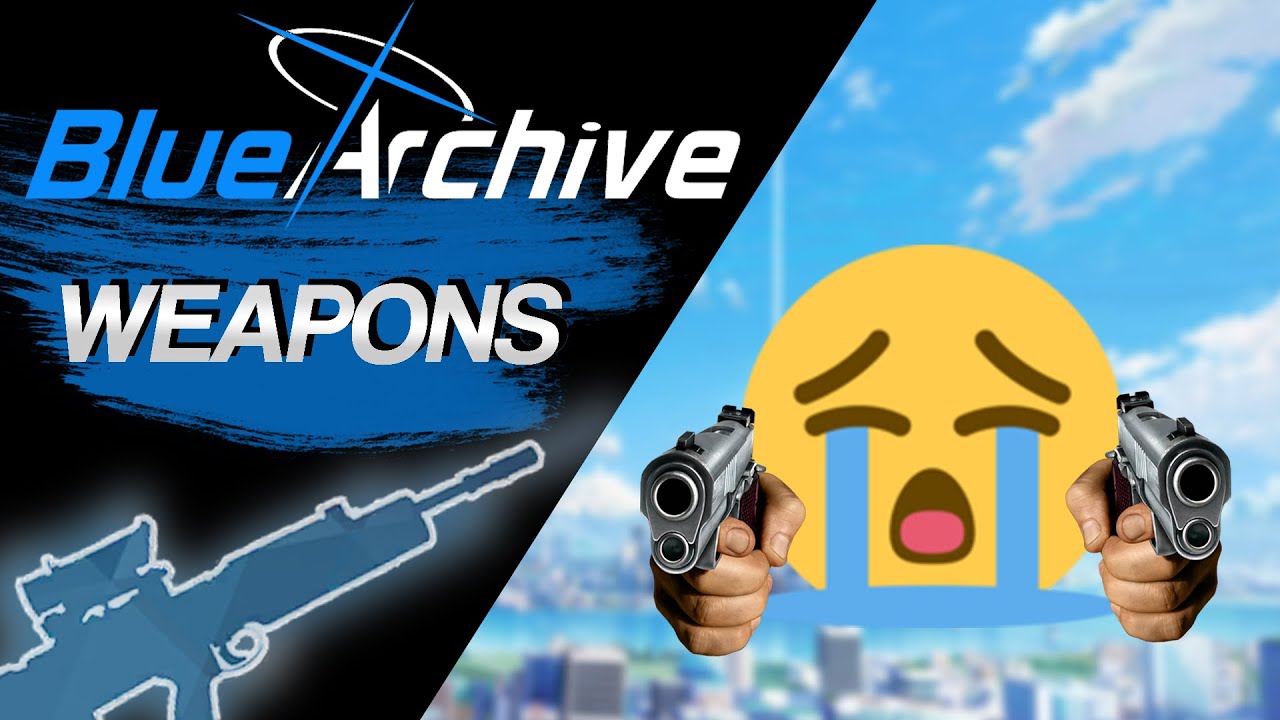 ДЕТАЛЬНЫЙ РАЗБОР ОРУЖИЯ ПЕРСОНАЖЕЙ BLUE ARCHIVE | Краткий гайд по огнестрелу Кивотоса