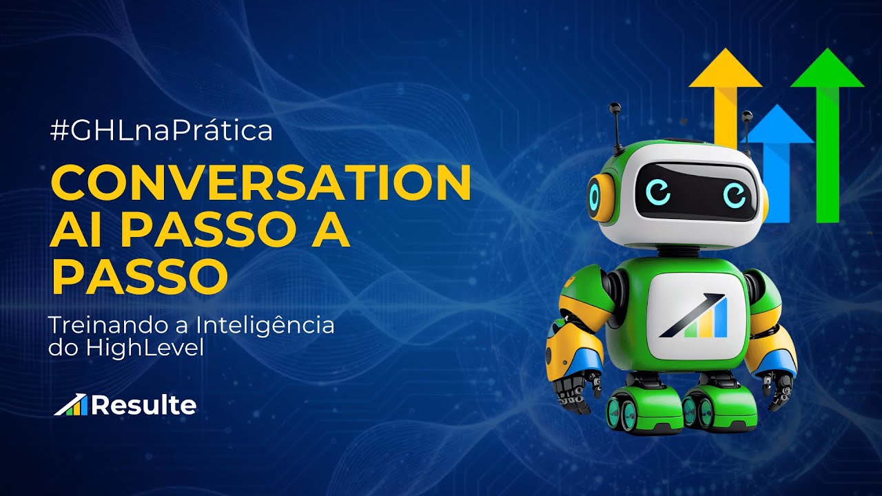 GHL na Prática #02: Conversation AI Passo a Passo: Treinando a Inteligência do HighLevel