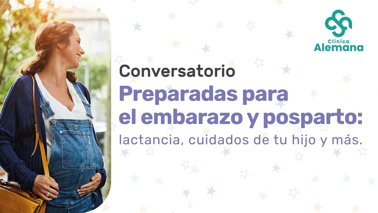 Preparadas para el embarazo y posparto: lactancia, cuidados de tu hijo y más | Clínica Alemana