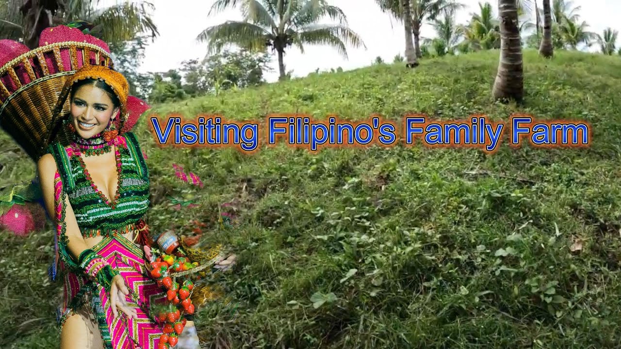 PH VISITING FILIPINO'S FAMILY FARM