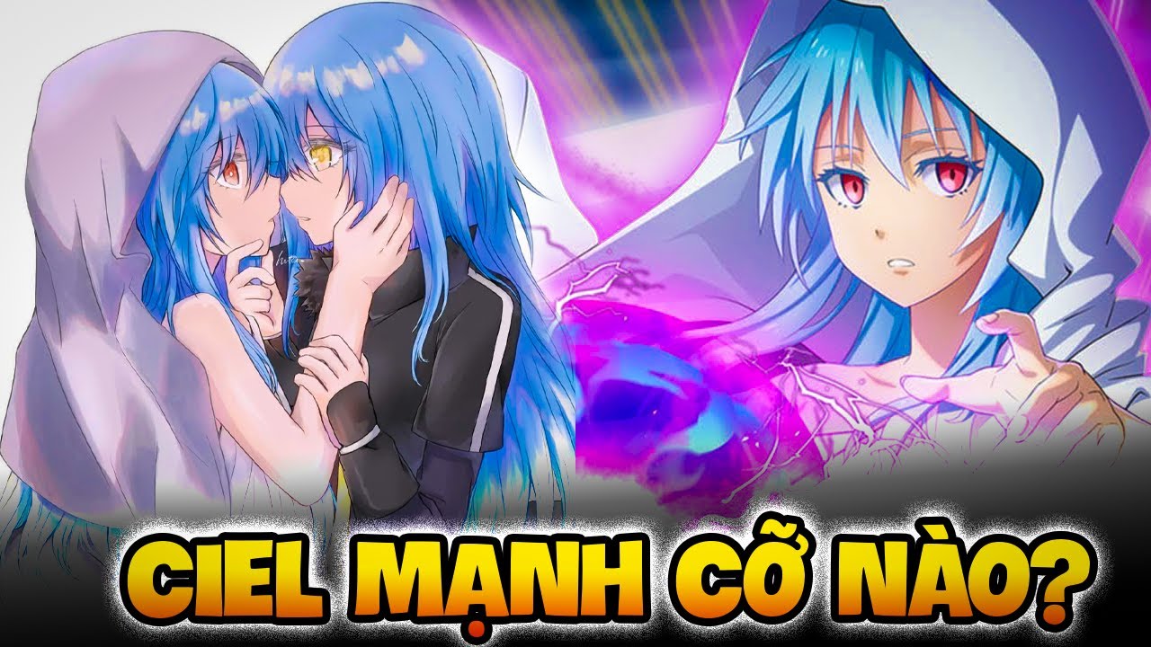 CIEL MẠNH CỠ NÀO? TẤT TẦN TẬT VỀ CÔ VỢ CẢ CỦA RIMURU