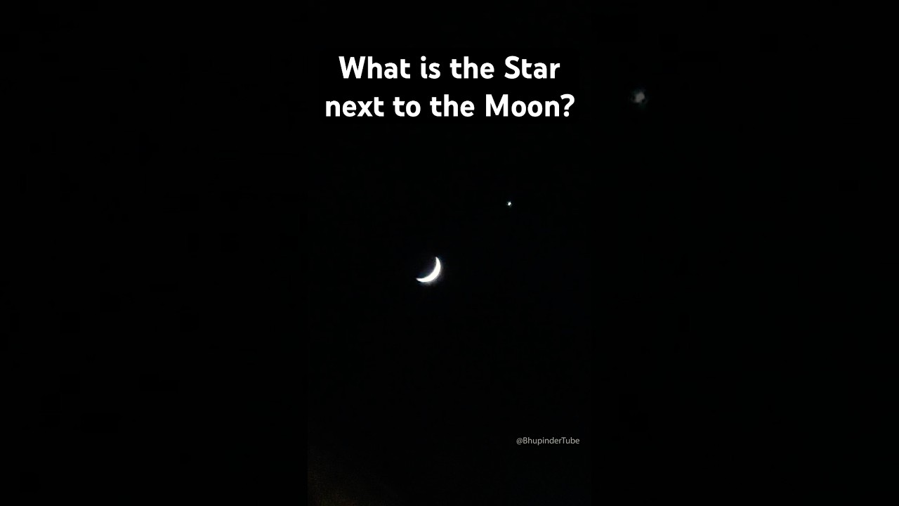 What is the Star next to the Moon?! #moon #star  #venus