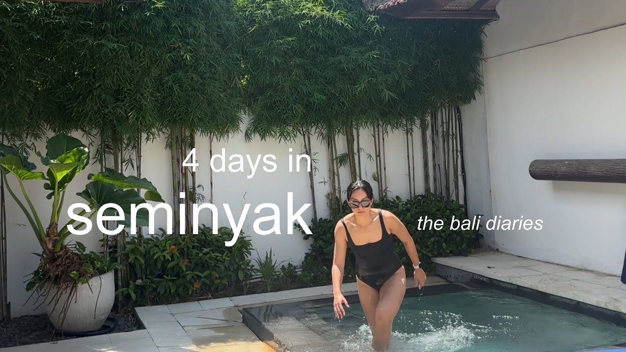 first time in seminyak | working, relaxing and eating from the villa | the bali diaries