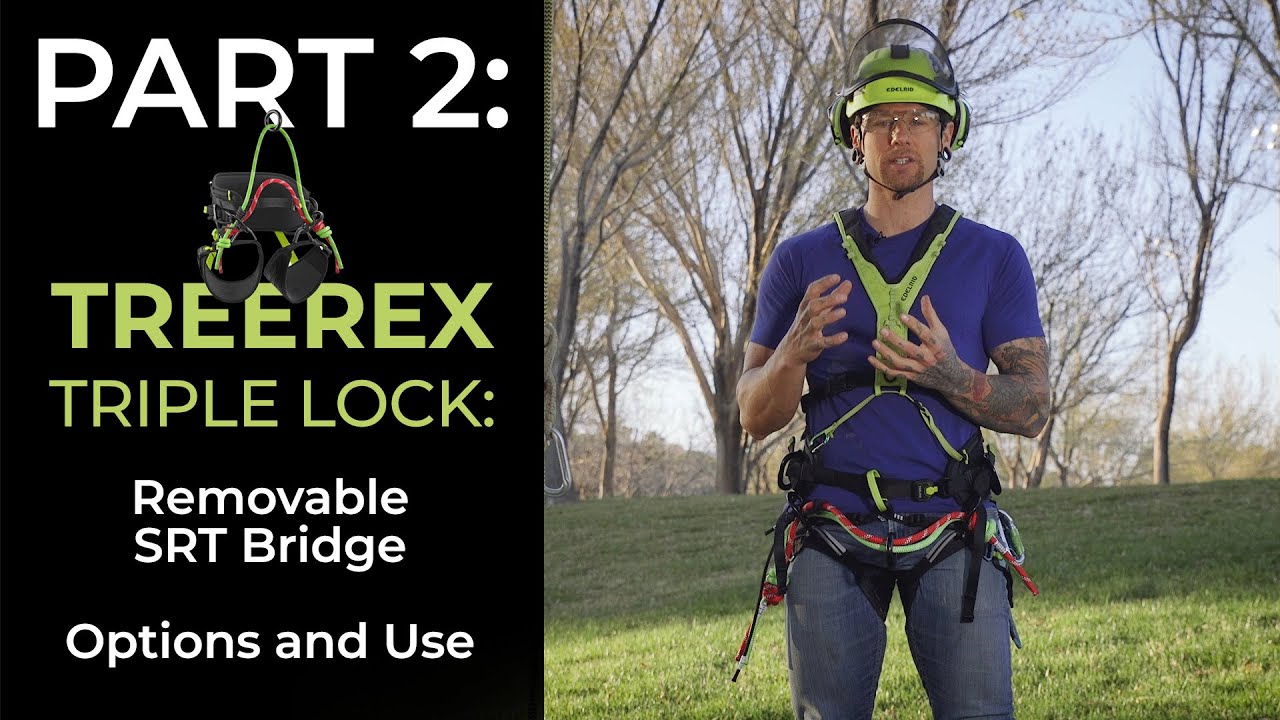 TREEREX TRIPLE LOCK: Removable SRT Bridge - Options and Use | EDELRID