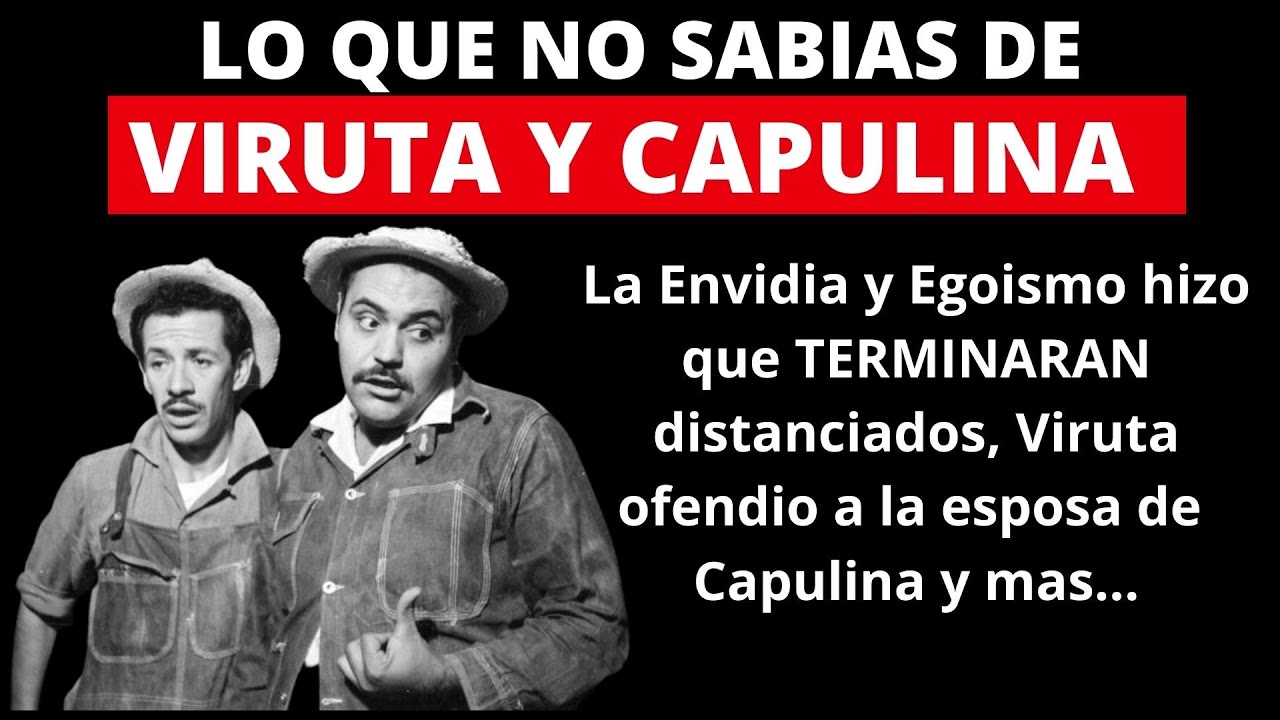 La Triste Razon Por La Que Viruta Termino Peleado Con Capulina | Las Esposas Quedaron Enmedio