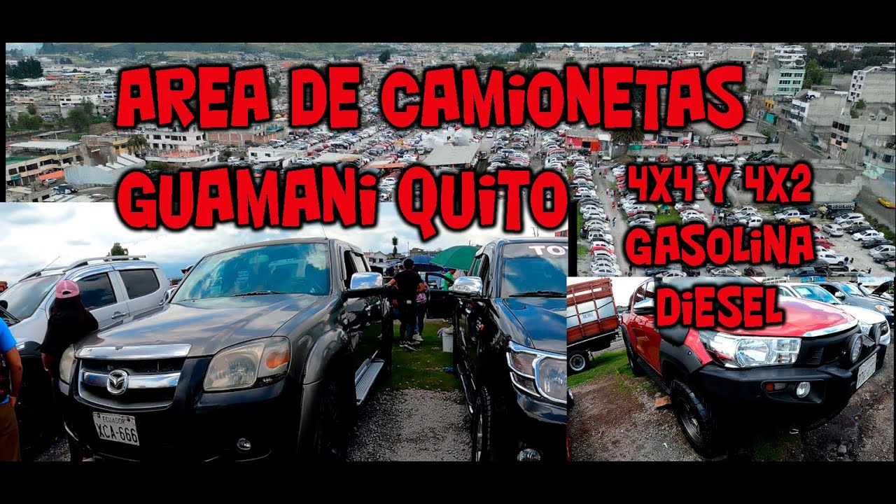 SOLO  CAMIONETAS  4X4 Y 4X2  GASOLINA  Y DIESEL  DESDE GUAMANI QUITO ECUADOR