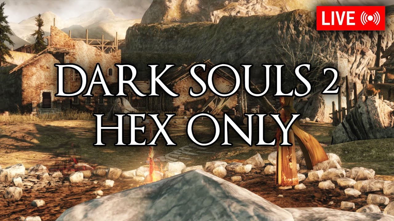 Dark Souls 2 Hex Only