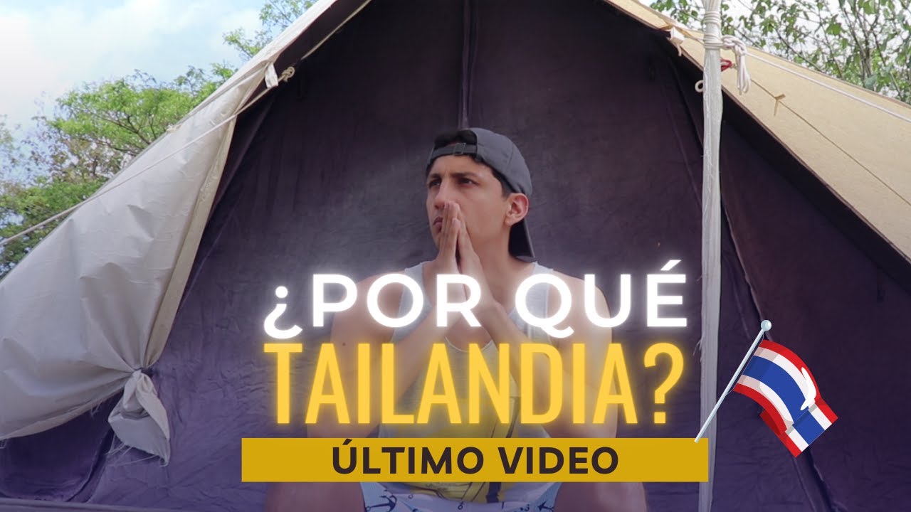 ÚLTIMO VIDEO TAILANDIA: 3 años como mochilero en Tailandia