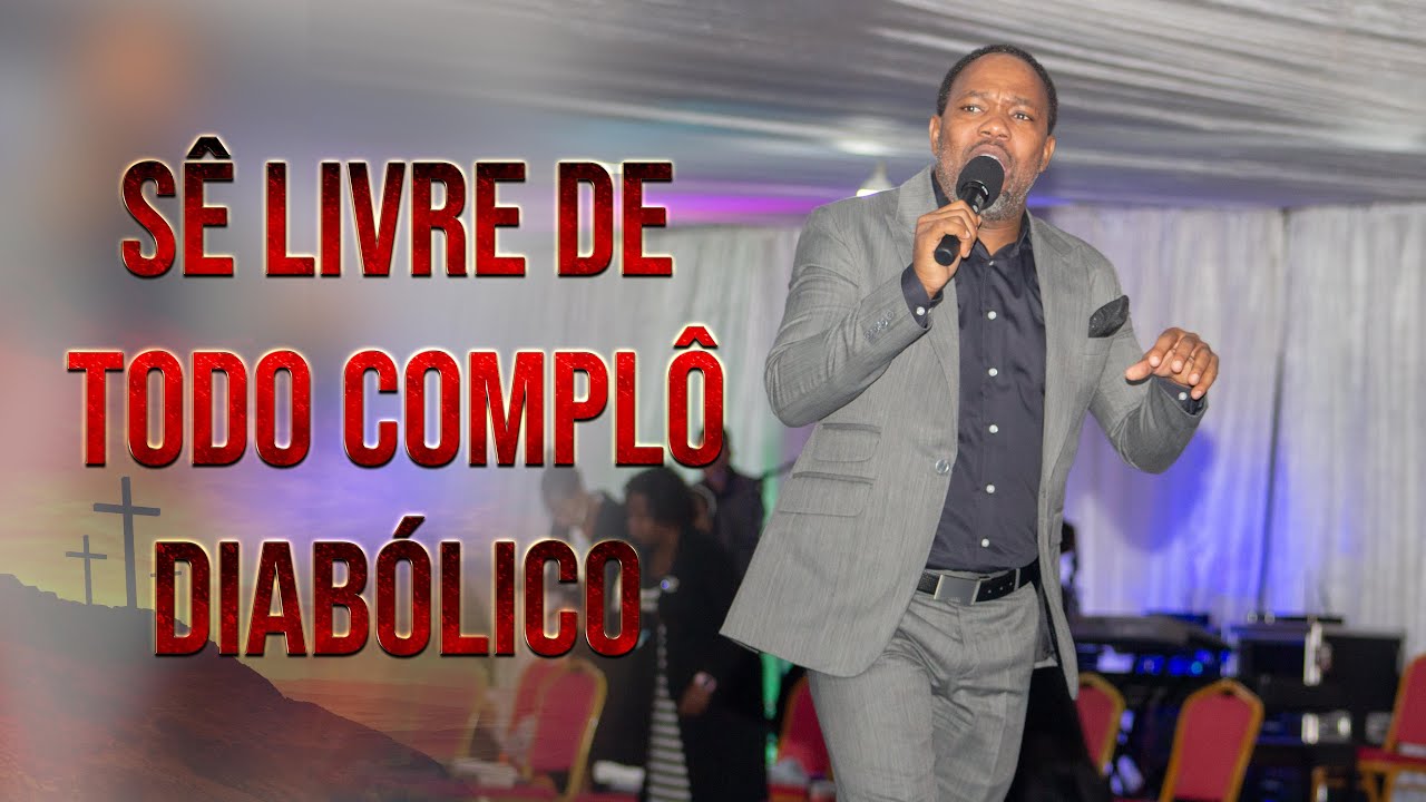 Sê livre de Todo Complô Diabólico   – Mass Prayer (Oração Massiva) Por Apóstolo Lourenço Fole