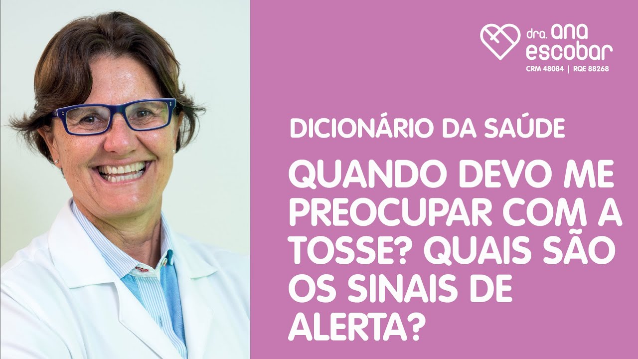 Quando devo me preocupar com a tosse? Quais s&atilde;o os sinais de alerta?