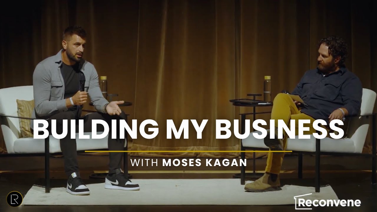 Building My Business: Systems & Scaling at Reconvene 2024 with Moses Kagan