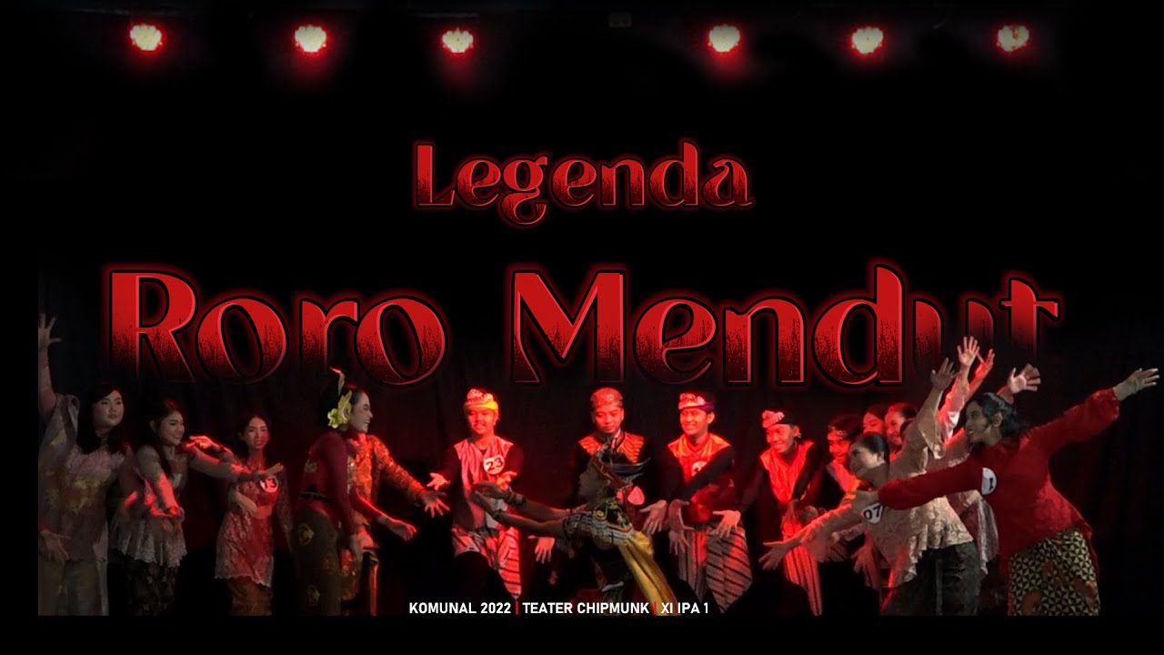 LEGENDA RORO MENDUT DRAMA MUSIKAL - KOMUNAL 2022