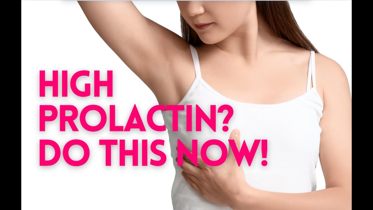 High Prolactin? Do THIS Now!