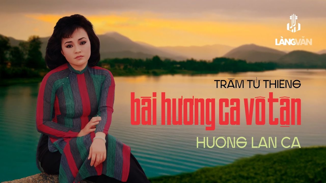 Bài Hương Ca Vô Tận (Trầm Tử Thiêng) | Hương Lan
